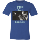 "The Beat Goes On" Unisex Jersey Short-Sleeve T-Shirt