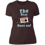 "The Beat Goes On" Ladies' Boyfriend T-Shirt