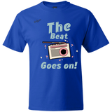 "The Beat Goes On" Beefy T-Shirt