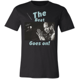 "The Beat Goes On" Unisex Jersey Short-Sleeve T-Shirt