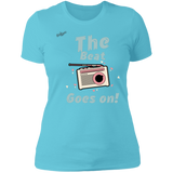 "The Beat Goes On" Ladies' Boyfriend T-Shirt