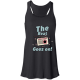 "The Beat Goes On" Flowy Racerback Tank Top