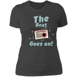 "The Beat Goes On" Ladies' Boyfriend T-Shirt