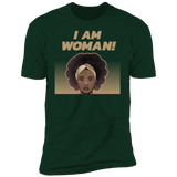 "I Am Woman" Premium Short Sleeve T-Shirt