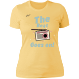 "The Beat Goes On" Ladies' Boyfriend T-Shirt