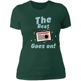 "The Beat Goes On" Ladies' Boyfriend T-Shirt